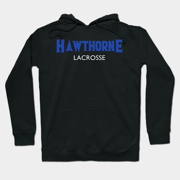 Hawthorne Lacrosse Class of 2024 Artwork Hoodie by mayamaternity